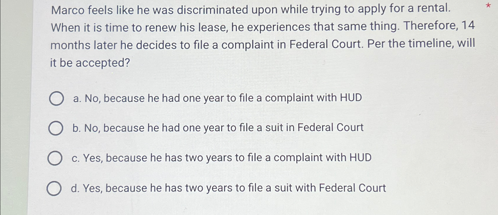  Marco feels like he was discriminated upon while trying to apply