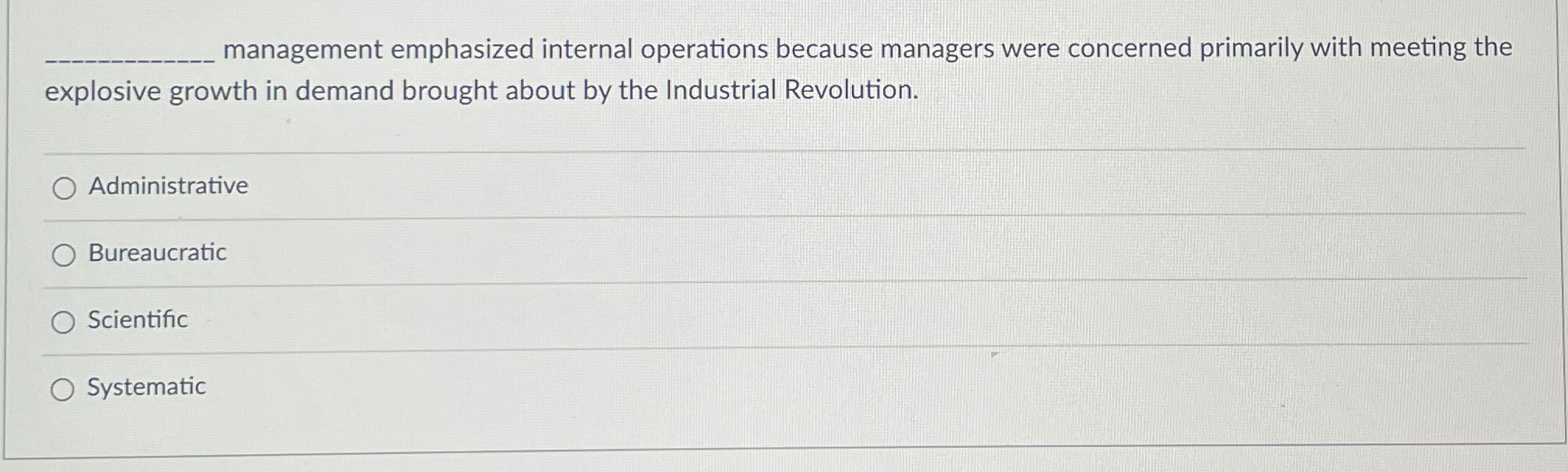  management emphasized internal operations because managers were concerned primarily with meeting