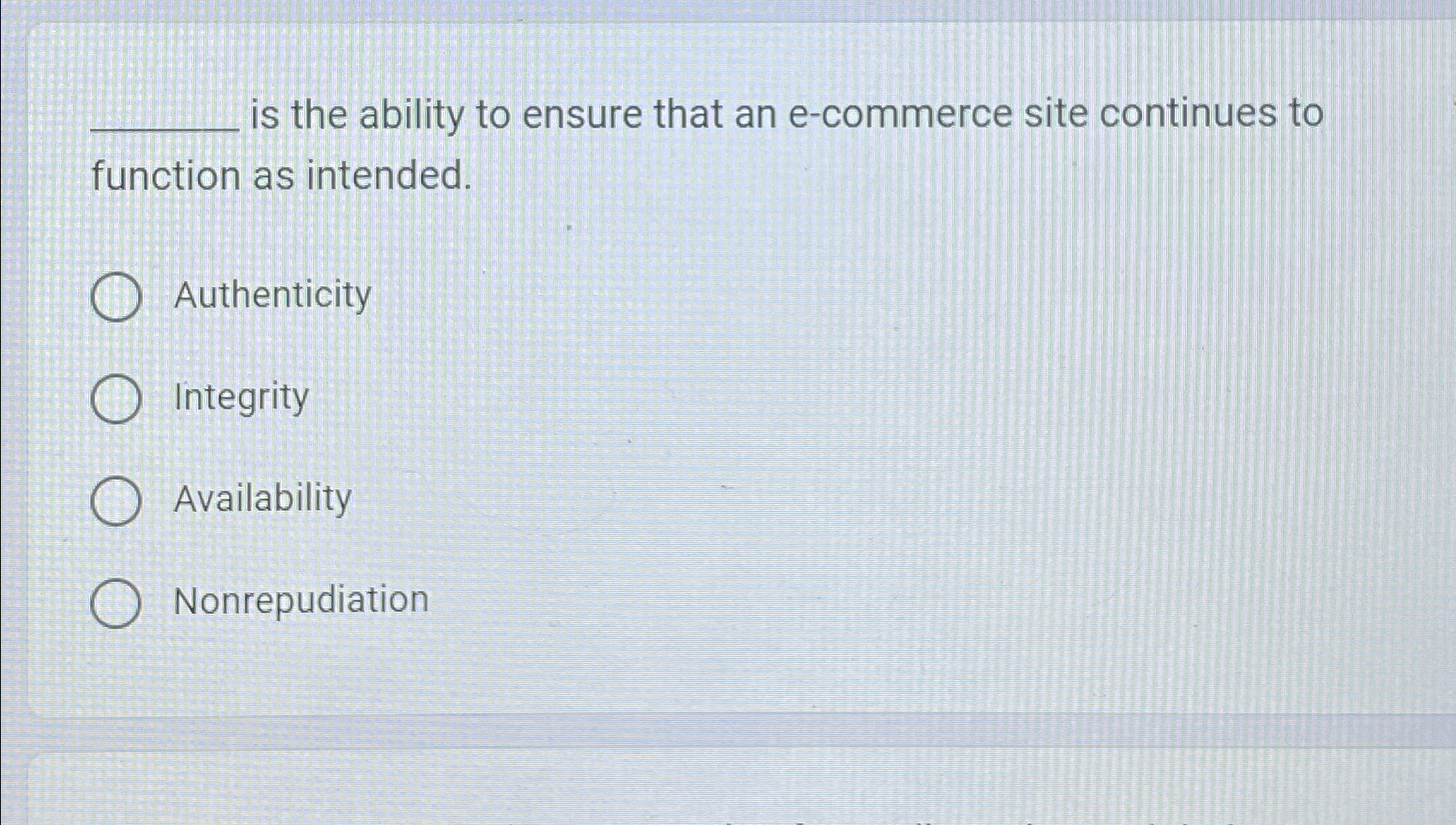  is the ability to ensure that an e-commerce site continues to