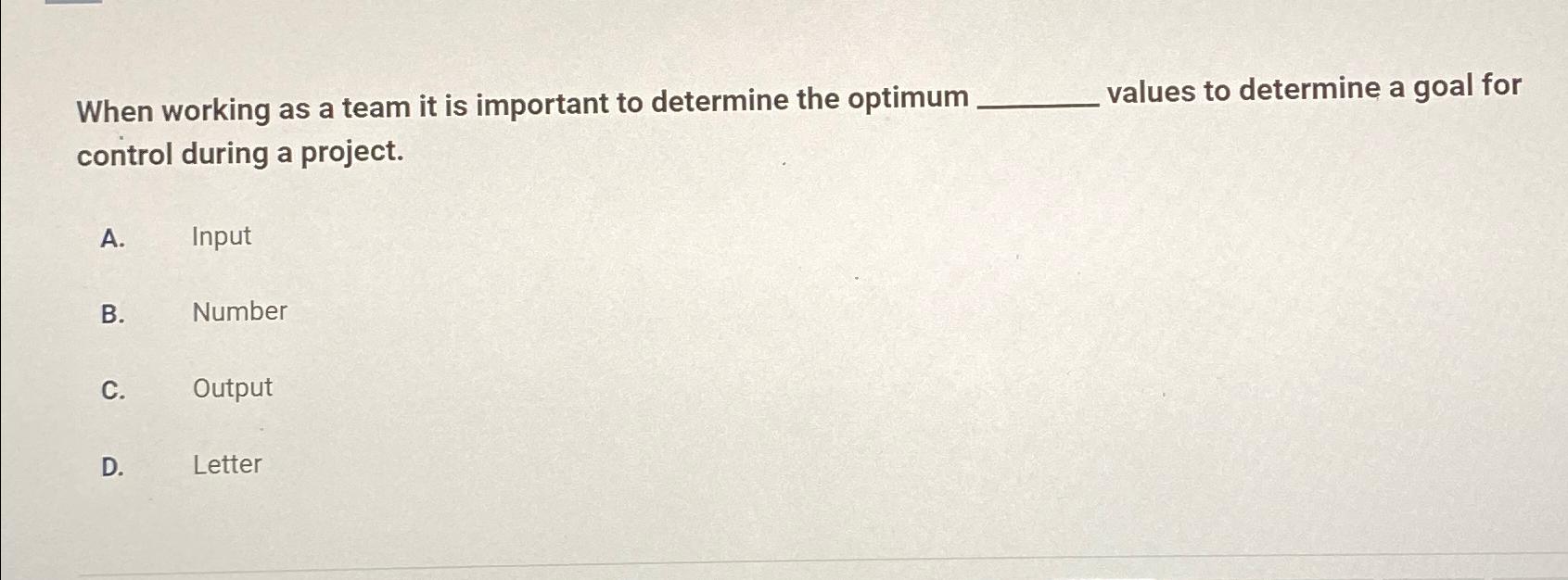  When working as a team it is important to determine the