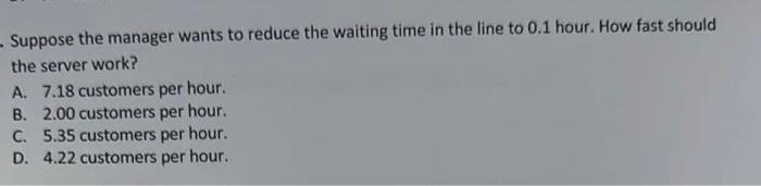 characterized by an exponential distribution with 3 customers per hour. The average