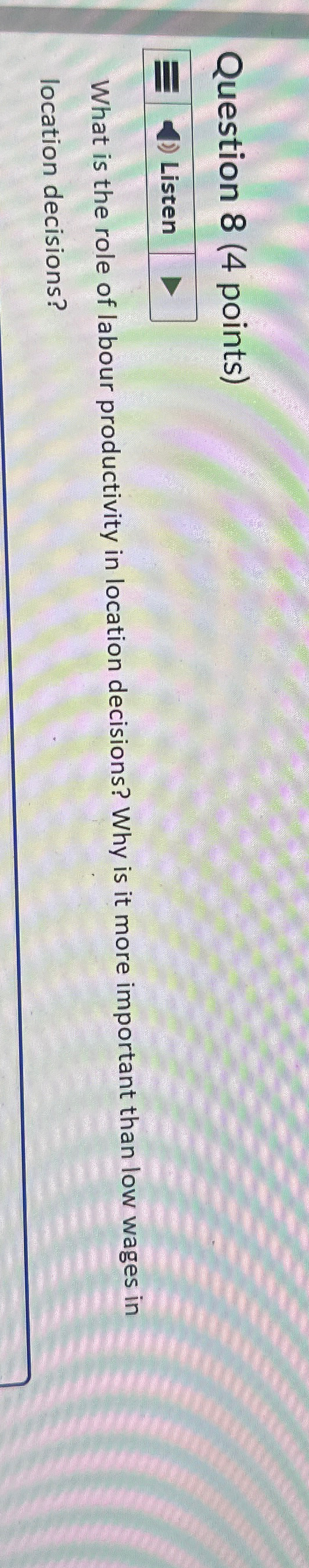  Question 8(4 points) What is the role of labour productivity in