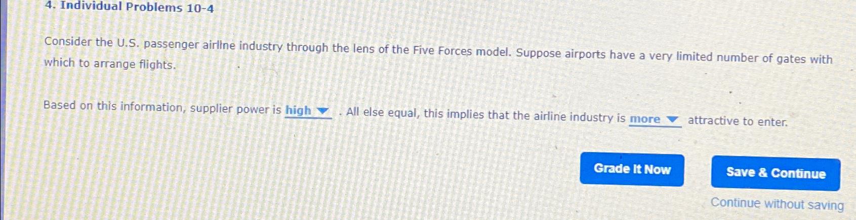 Individual Problems 10-4 Consider the U.S. passenger airline industry through the