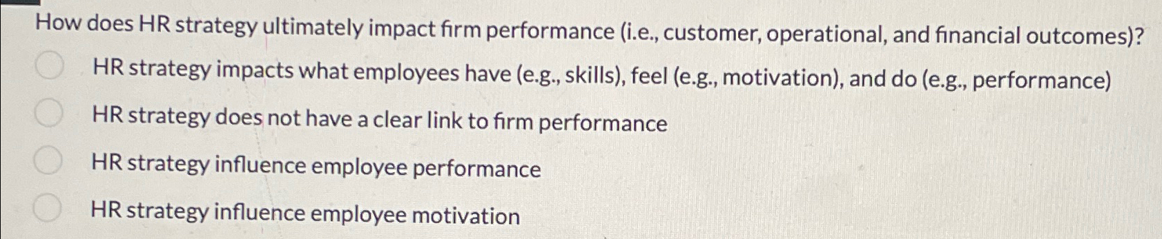  How does HR strategy ultimately impact firm performance (i.e., customer, operational,