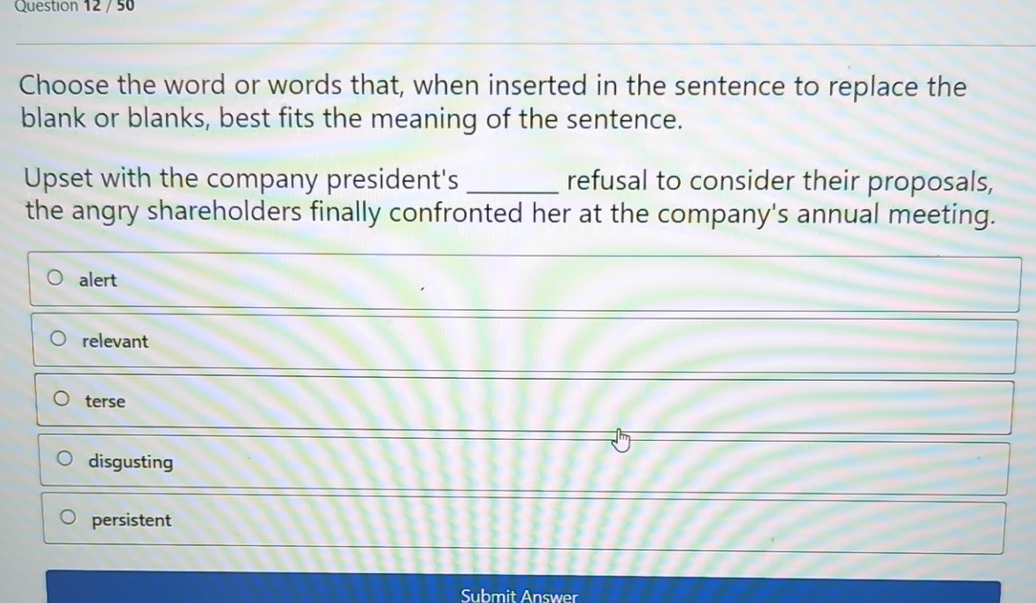  Choose the word or words that, when inserted in the sentence