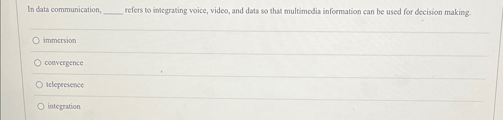  In data communication, refers to integrating voice, video, and data so