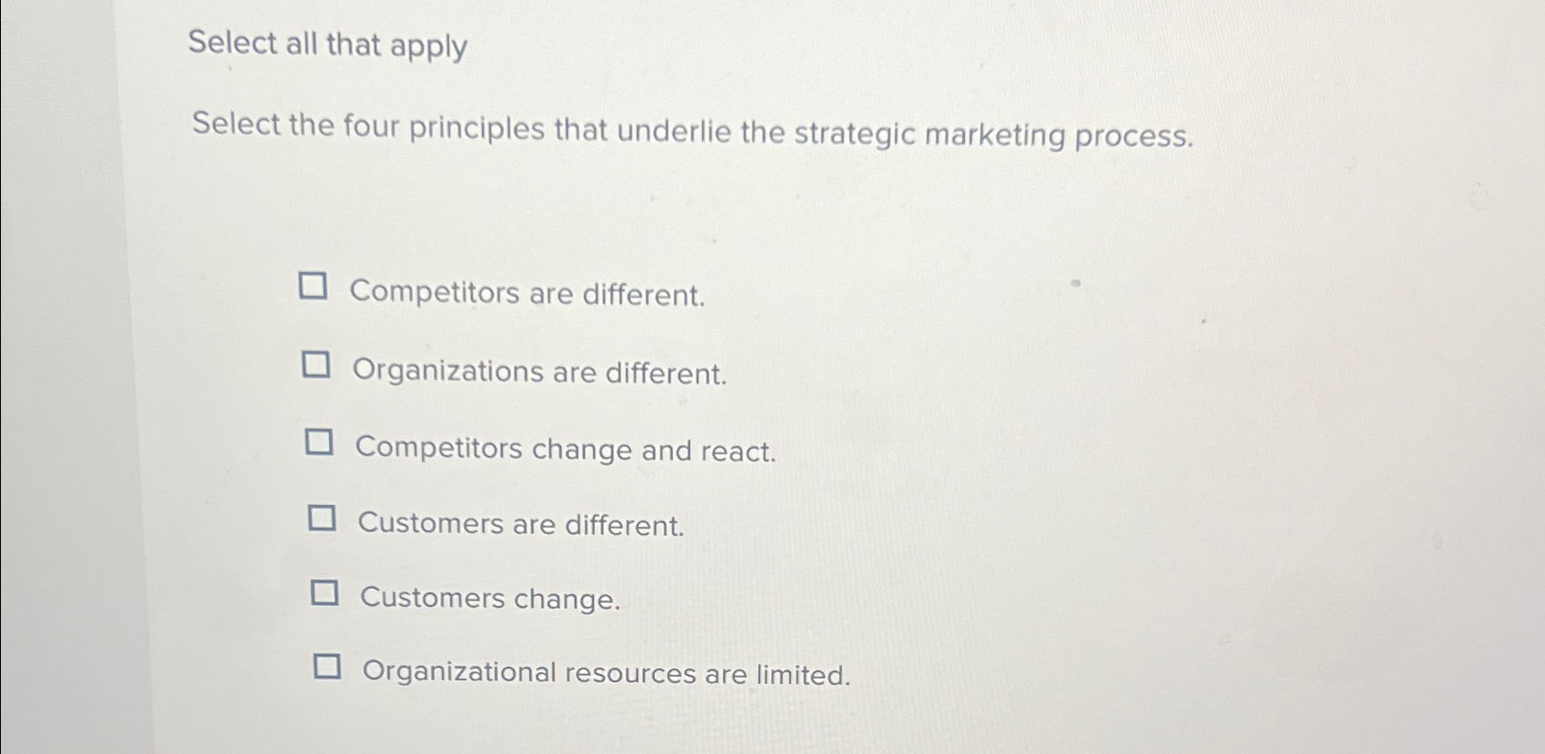  Select all that apply Select the four principles that underlie the