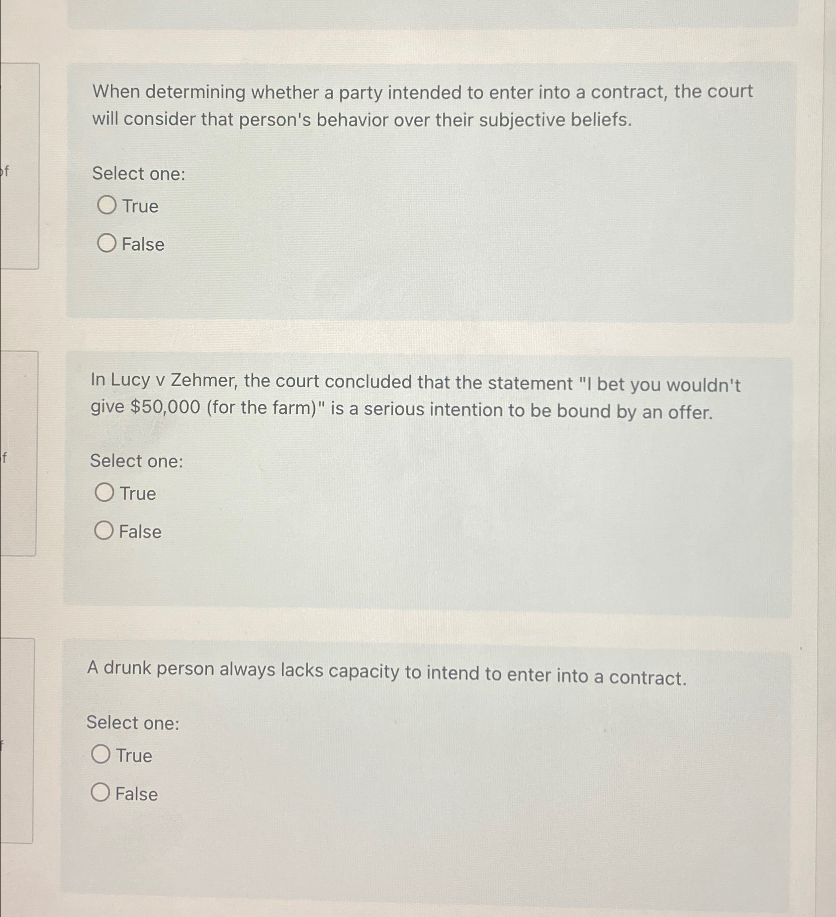  When determining whether a party intended to enter into a contract,