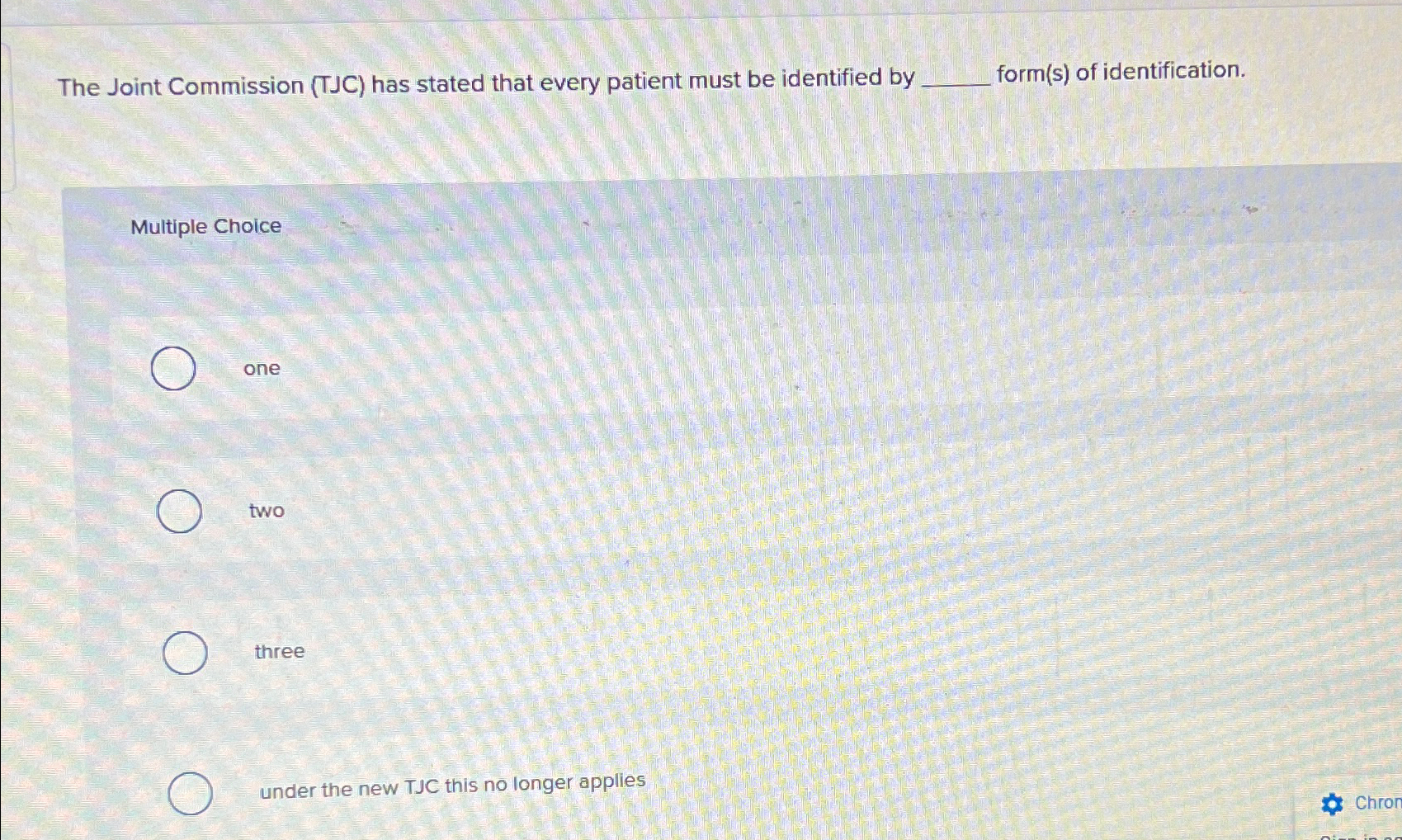  The Joint Commission (TJC) has stated that every patient must be