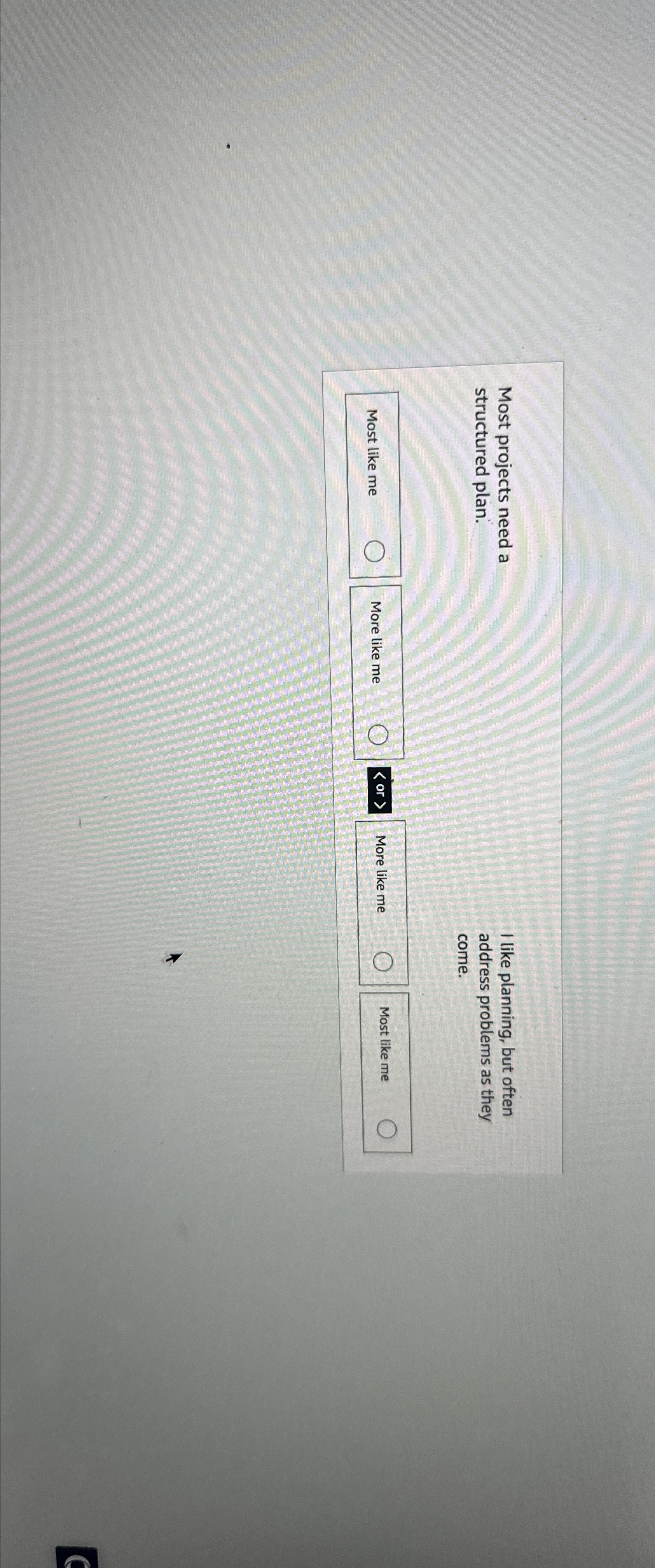  Most projects need a I like planning, but often structured plan.