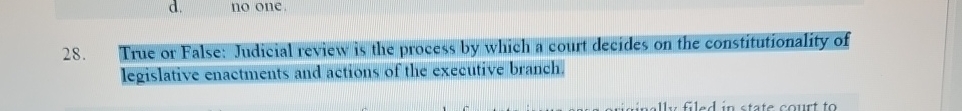  True or False: Judicial review is the process by which a