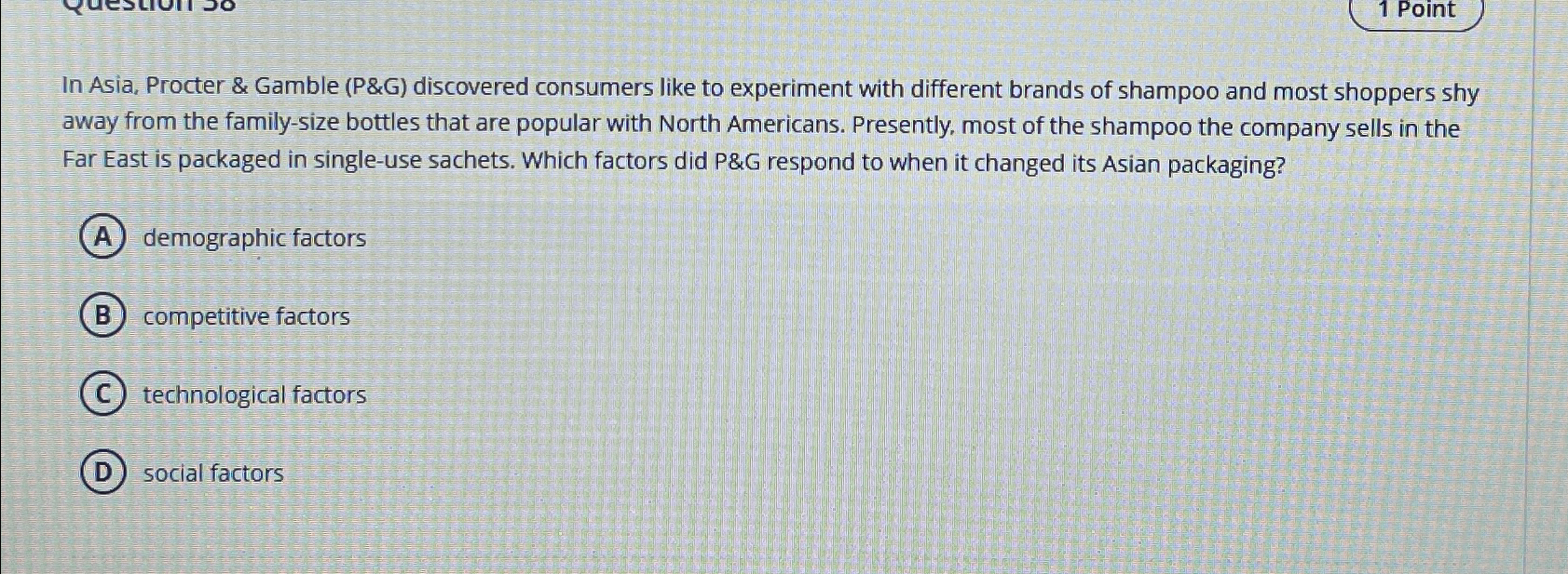  1 Point In Asia, Procter & Gamble (P&G) discovered consumers like