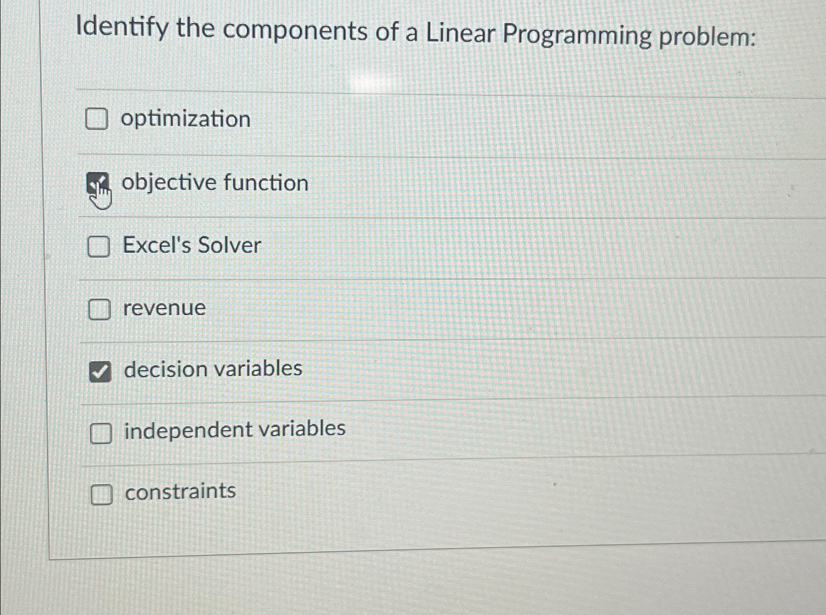  Identify the components of a Linear Programming problem: optimization objective function