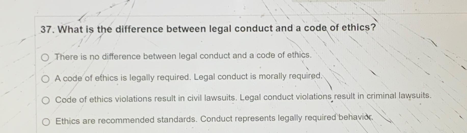  What is the difference between legal conduct and a code of