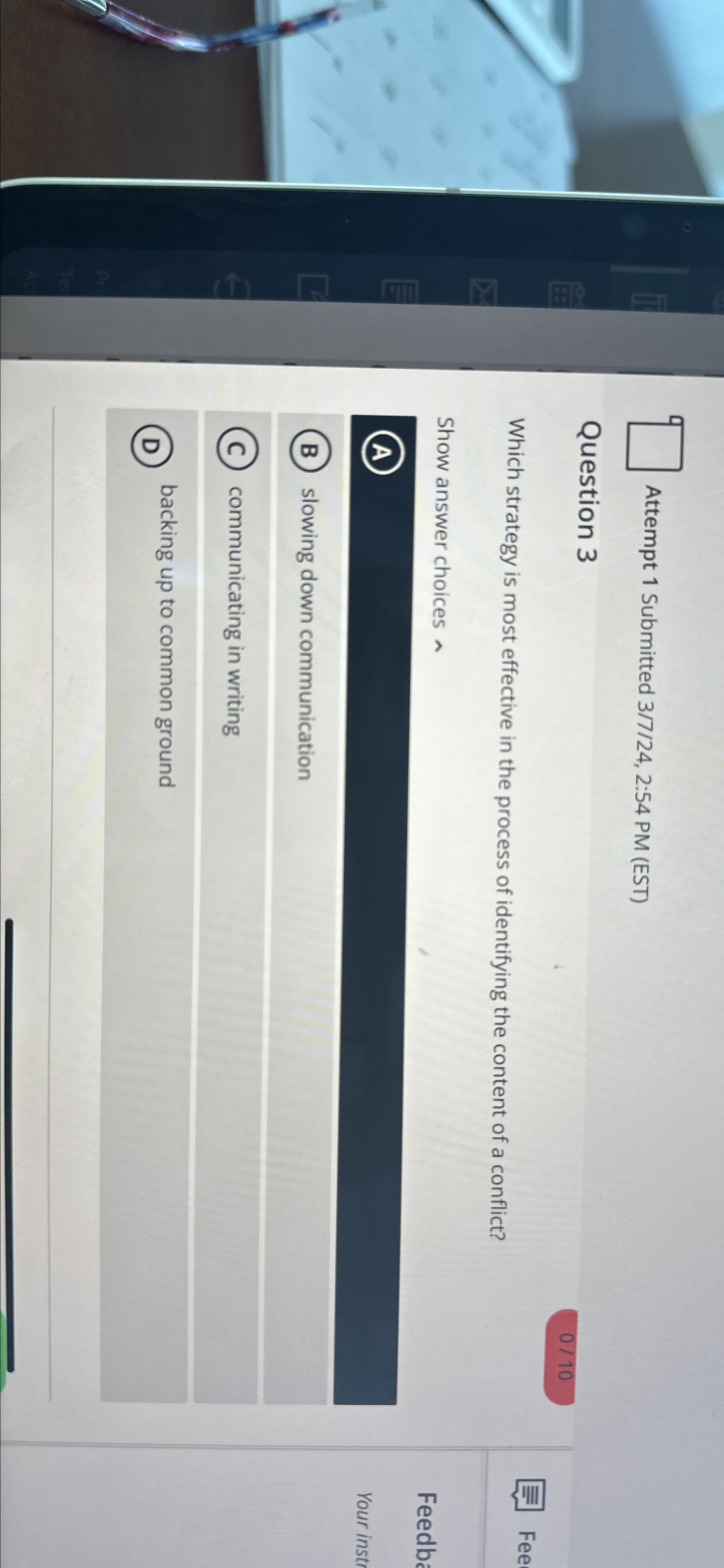  Attempt 1 Submitted 3/7/24,2:54 PM (EST) Question 3 010 Which strategy
