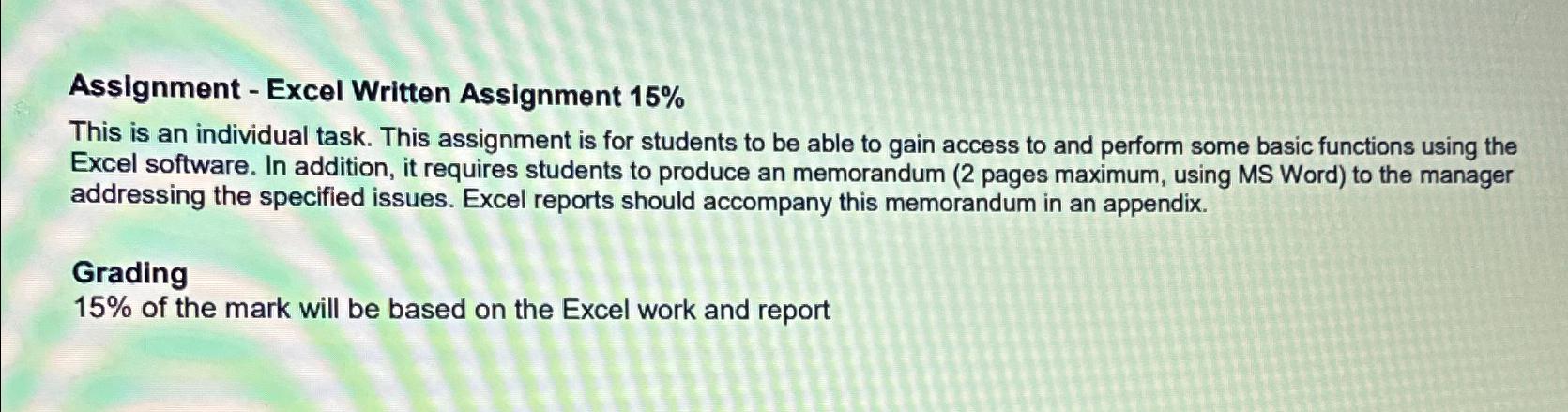  Assignment - Excel Written Assignment 15% This is an individual task.