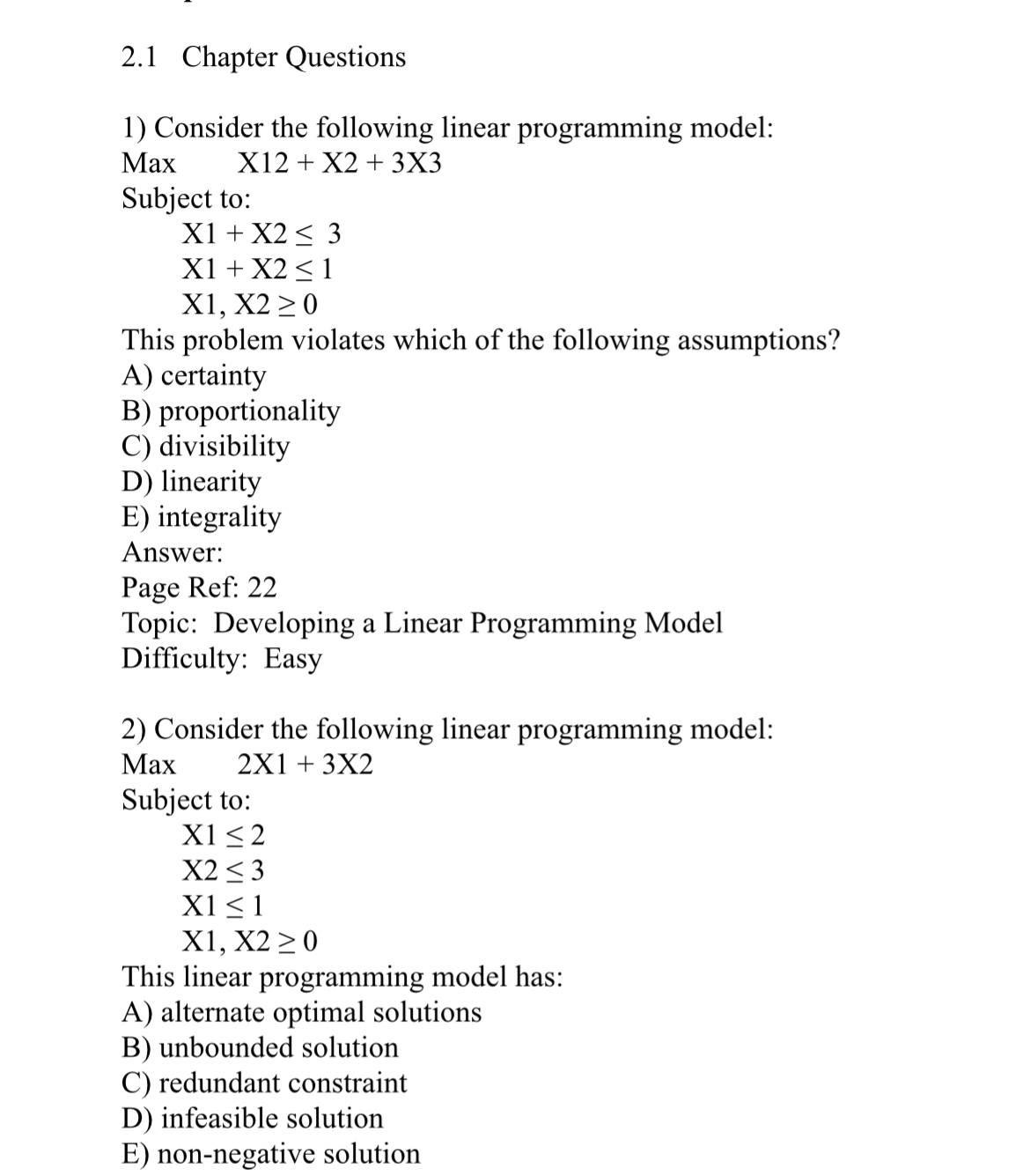  2.1 Chapter Questions Consider the following linear programming model: Max x12+x2+3x3