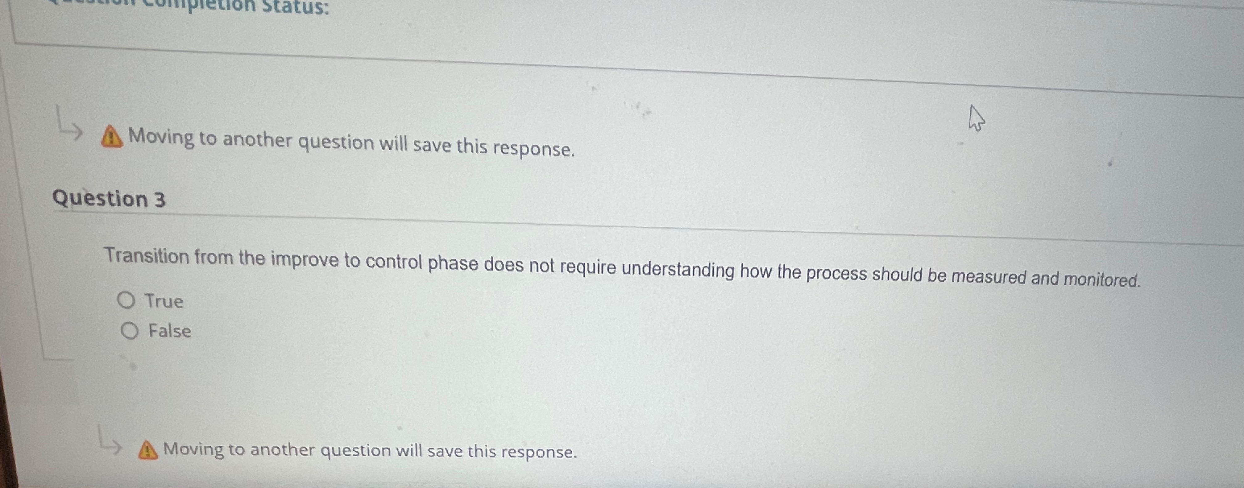  Moving to another question will save this response. Question 3 Transition