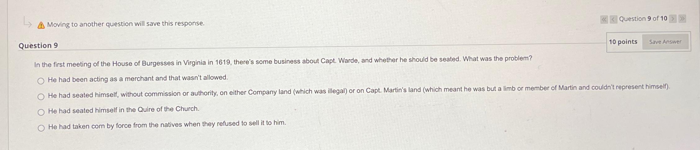  Moving to another question will save this response. Question 9 of
