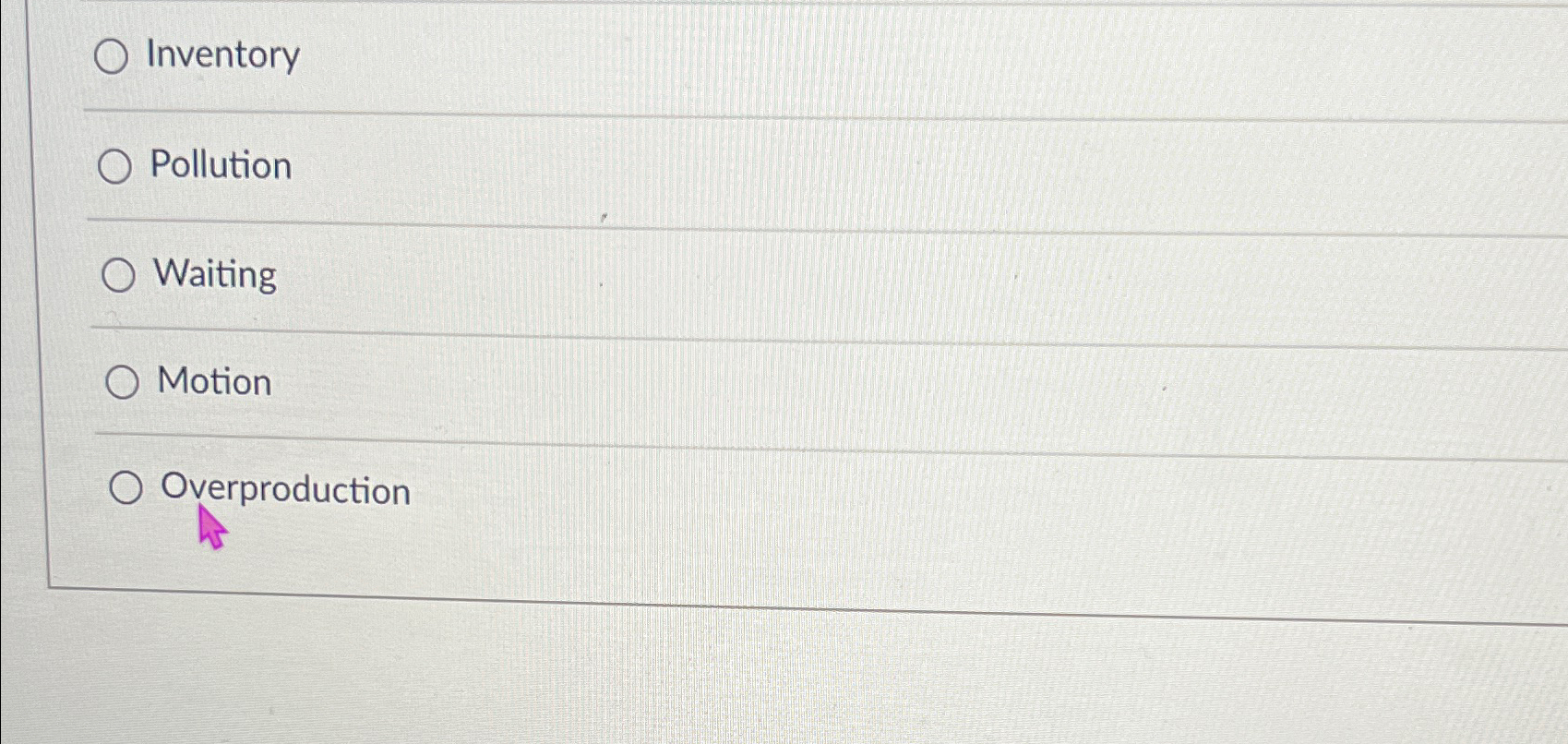  Inventory Pollution Waiting Motion Overproduction 