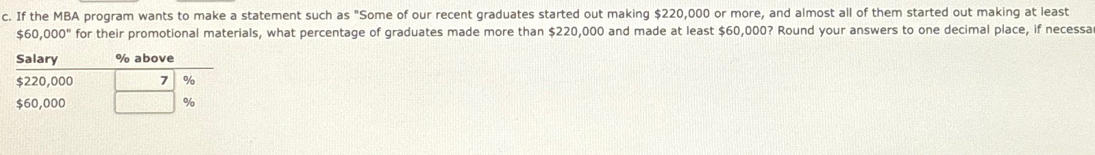  c. If the MBA program wants to make a statement such