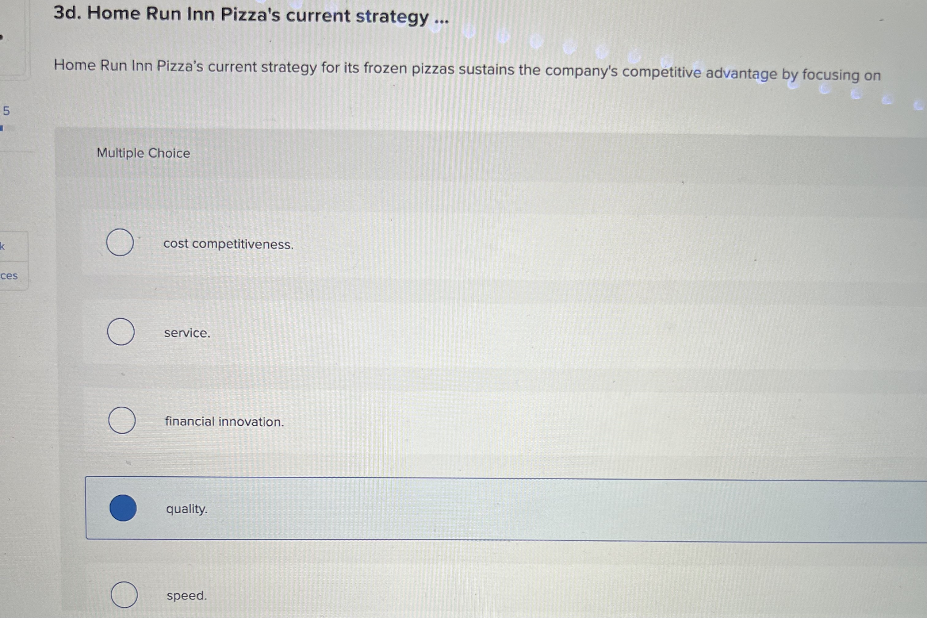  3d. Home Run Inn Pizza's current strategy ... Home Run Inn