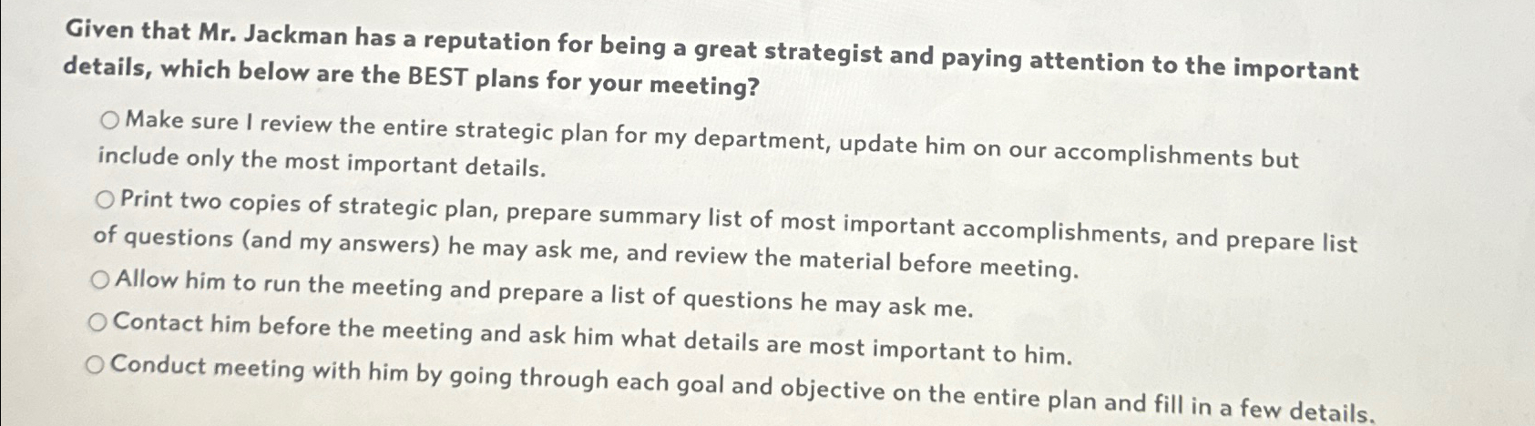  Given that Mr. Jackman has a reputation for being a great