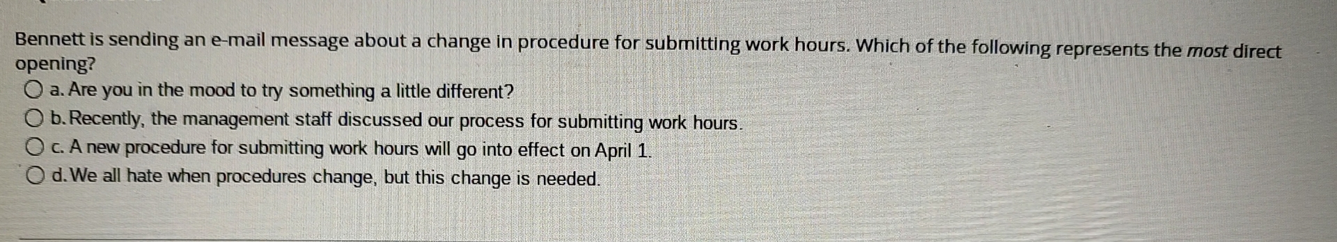  Bennett is sending an e-mail message about a change in procedure