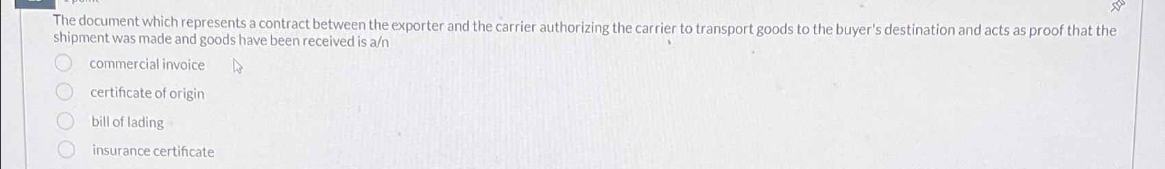  The document which represents a contract between the exporter and the