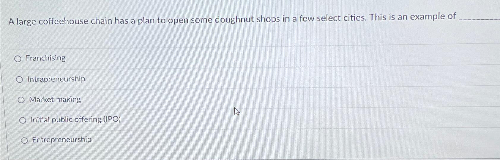  A large coffeehouse chain has a plan to open some doughnut