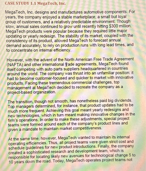 case study CASE STUDY 1.1 MegaTech, Inc. MegaTech, Inc. designs and manufactures