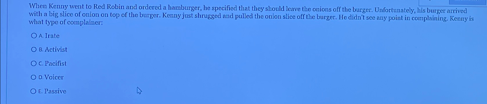  When Kenny went to Red Robin and ordered a hamburger, he