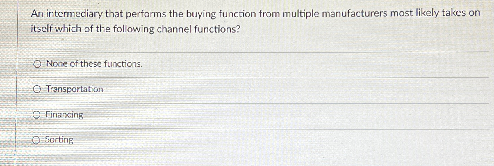  An intermediary that performs the buying function from multiple manufacturers most