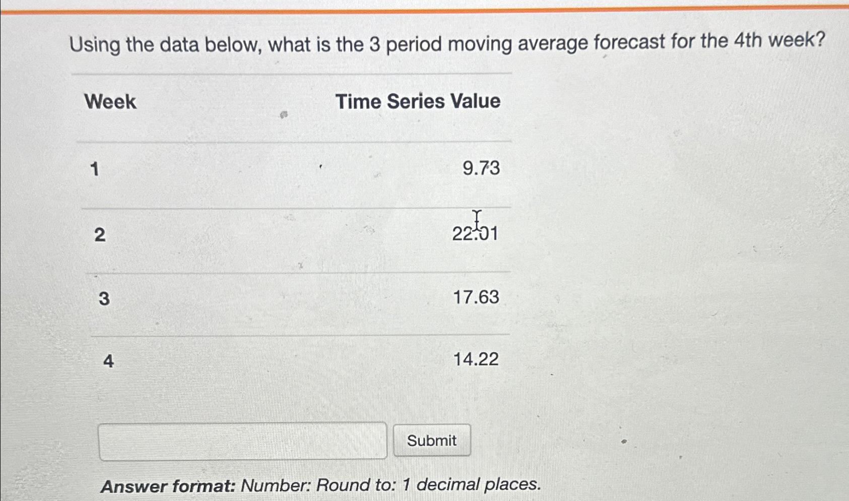  Using the data below, what is the 3 period moving average