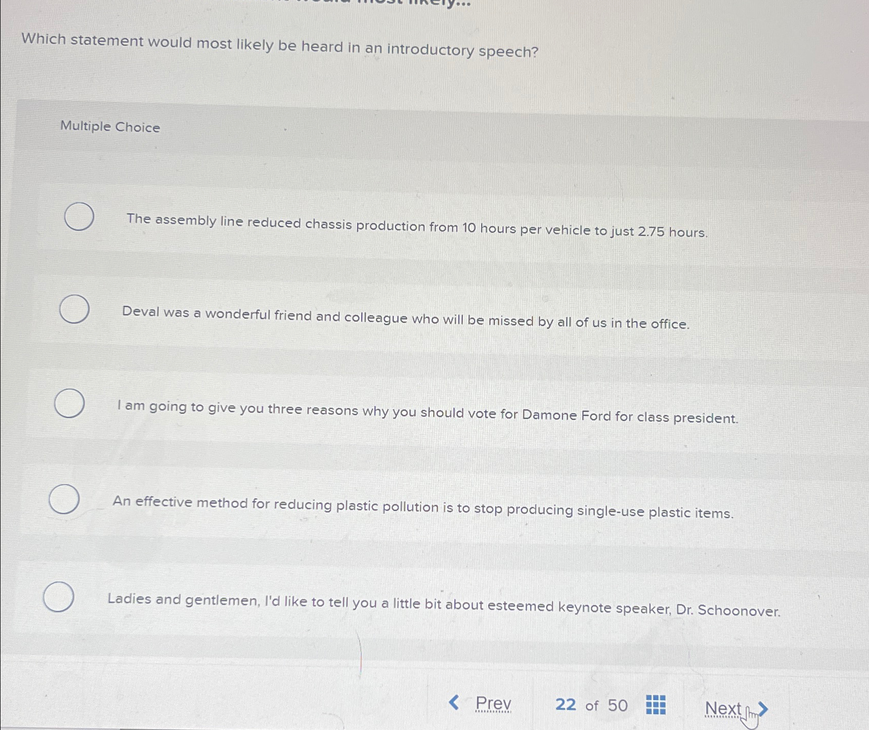  Which statement would most likely be heard in an introductory speech?