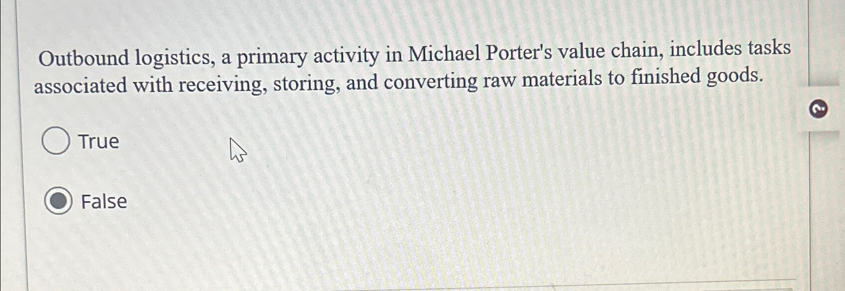  Outbound logistics, a primary activity in Michael Porter's value chain, includes