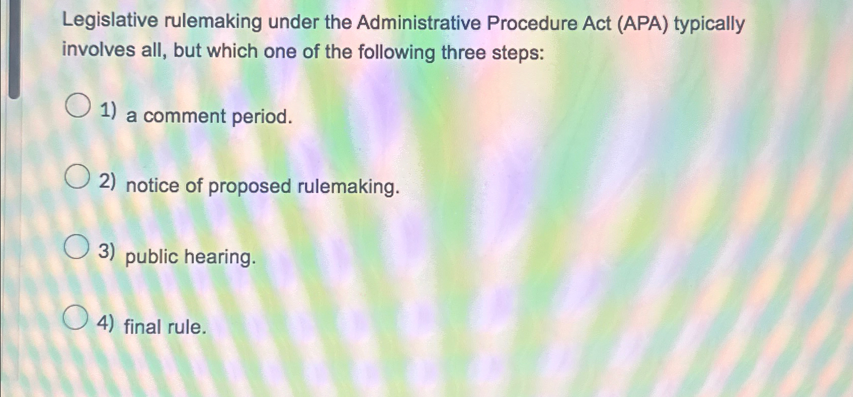  Legislative rulemaking under the Administrative Procedure Act (APA) typically involves all,
