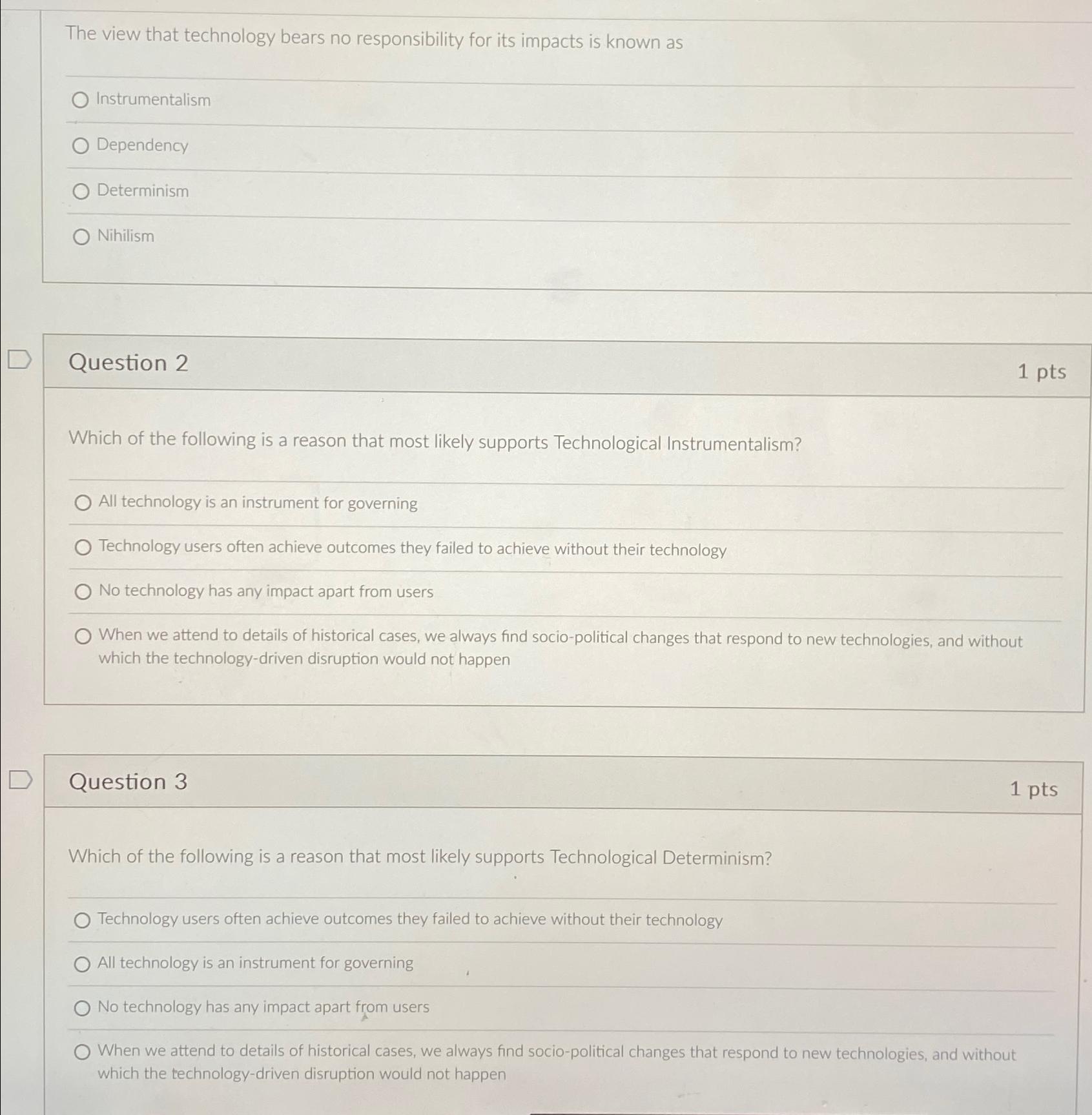 The view that technology bears no responsibility for its impacts is