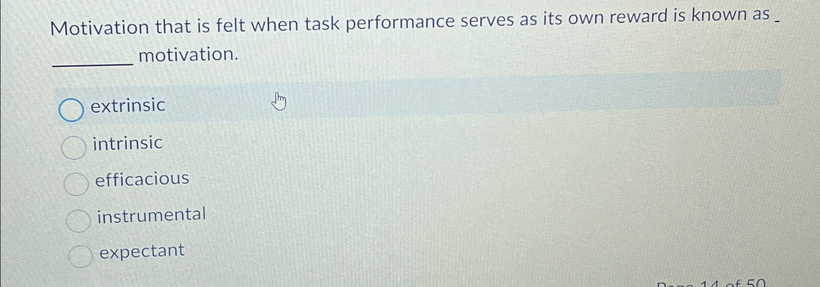  Motivation that is felt when task performance serves as its own