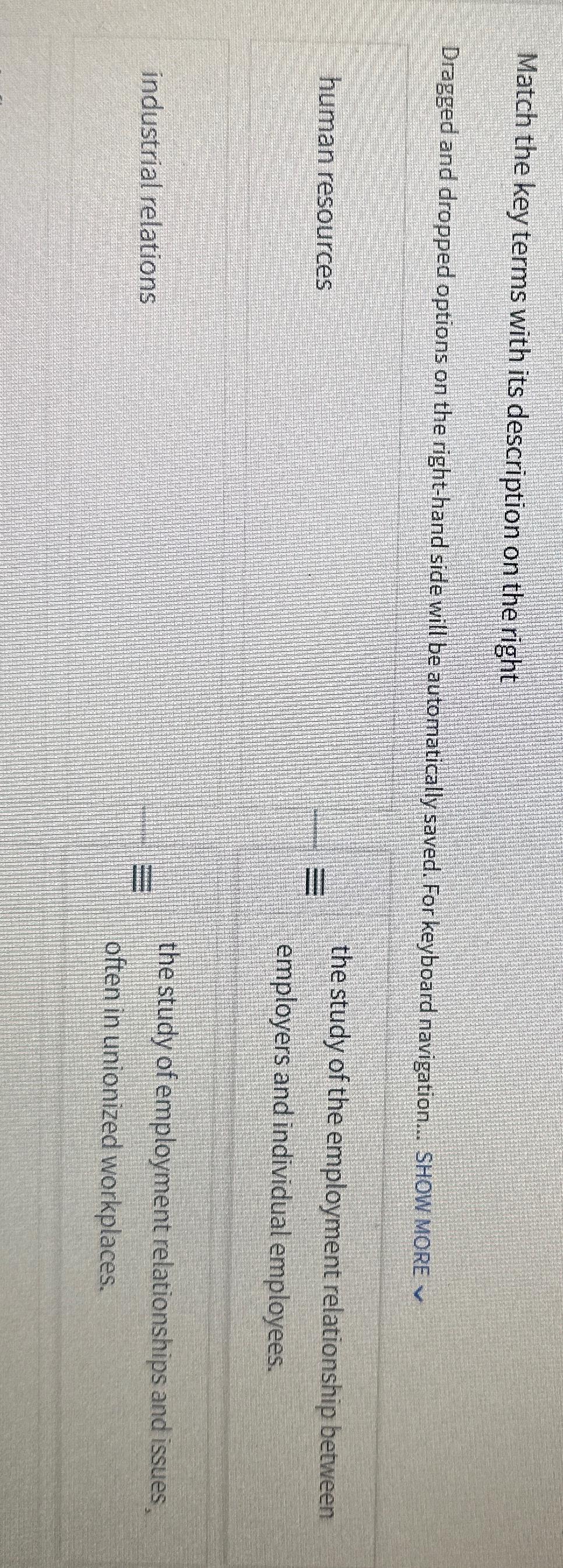  Match the key terms with its description on the right Dragged