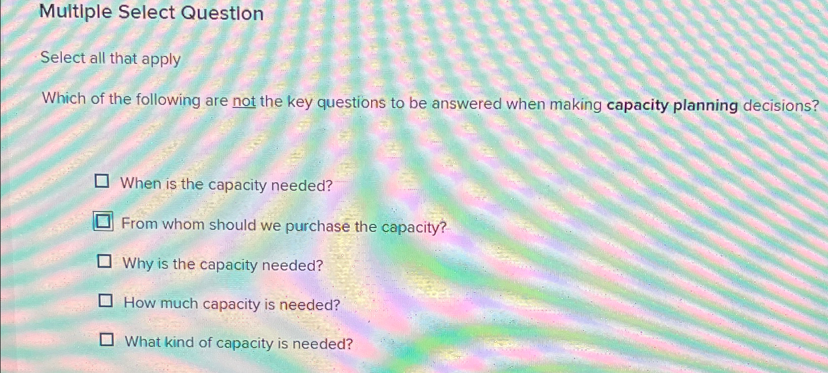  Multiple Select Question Select all that apply Which of the following