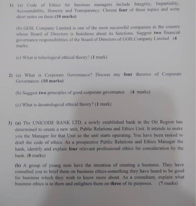  1) (a) Code of Ethics for business managers include Integrity, Impartiality,