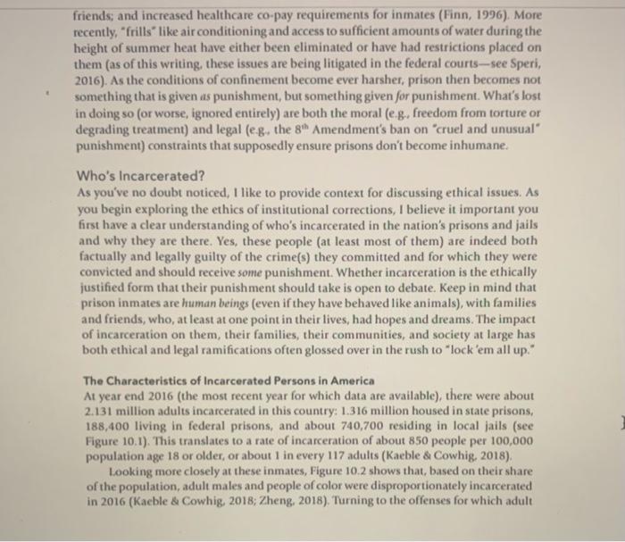 as examples of "institutional corrections." Ethical issues associated with institutional corrections, especially