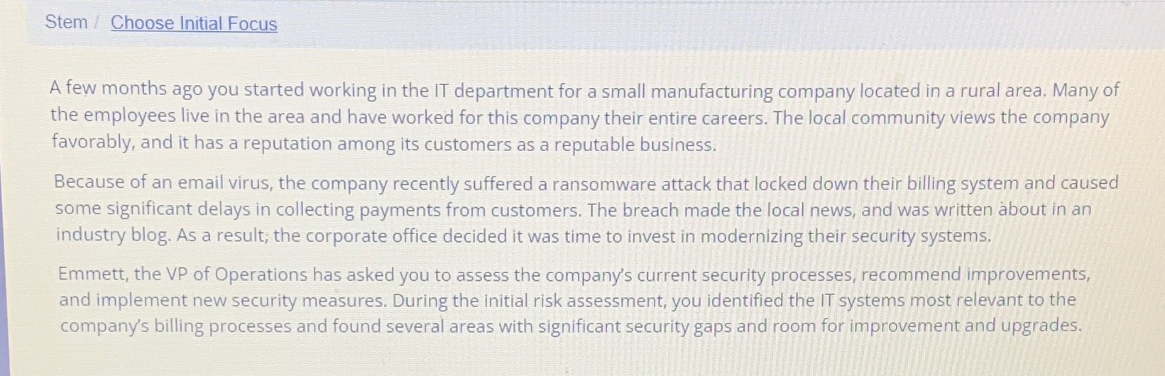  Stem Choose Initial Focus A few months ago you started working