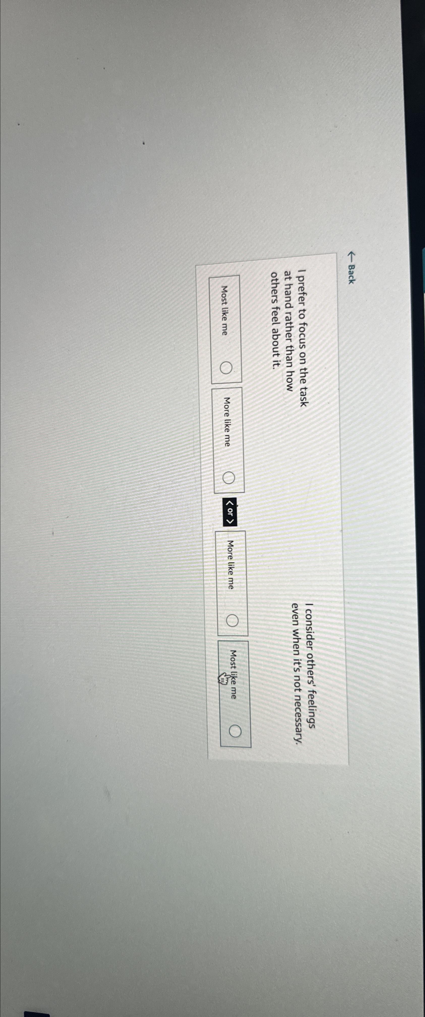  Back I prefer to focus on the task I consider others'