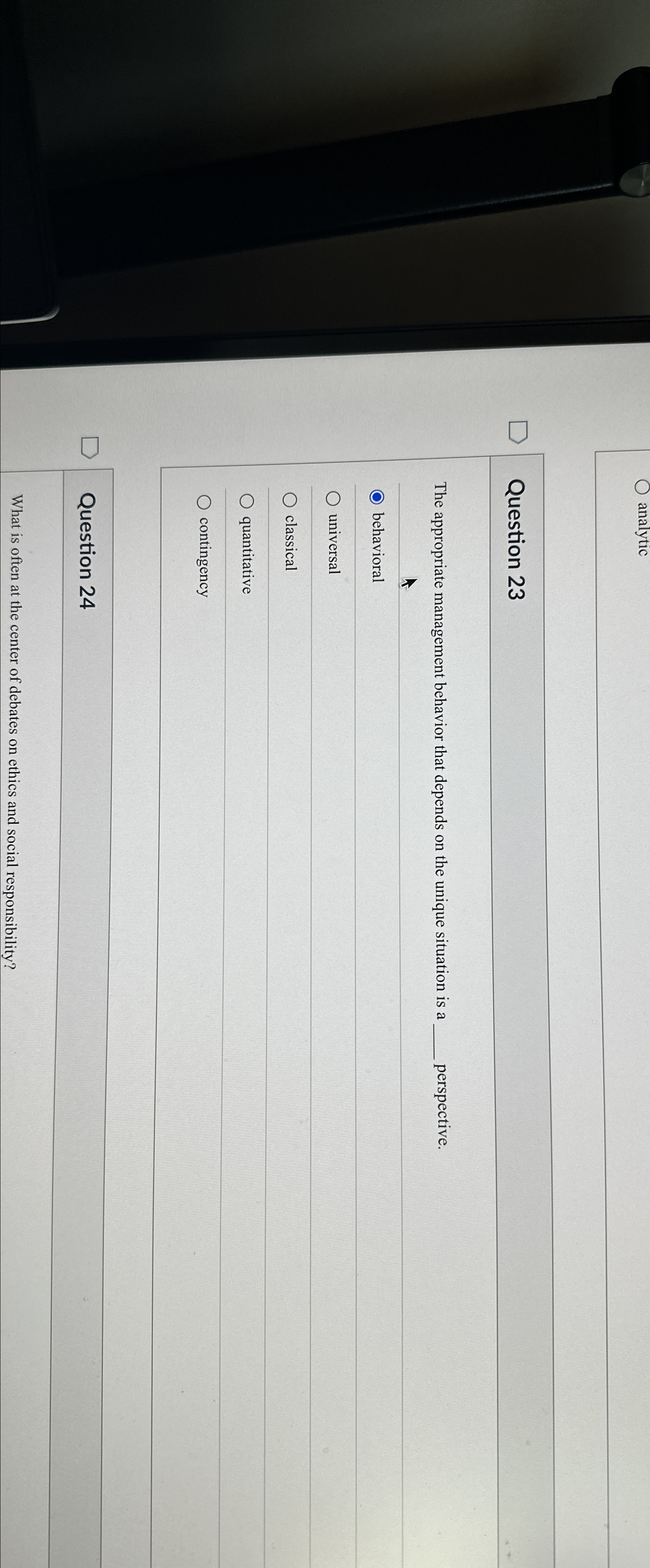  analytic Question 23 The appropriate management behavior that depends on the