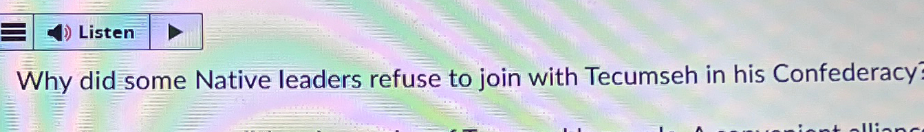  Why did some Native leaders refuse to join with Tecumseh in
