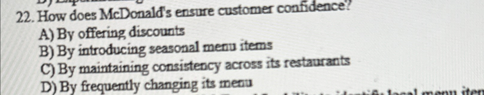  How does McDonald's ensure customer confidence? A) By offering discounts B)