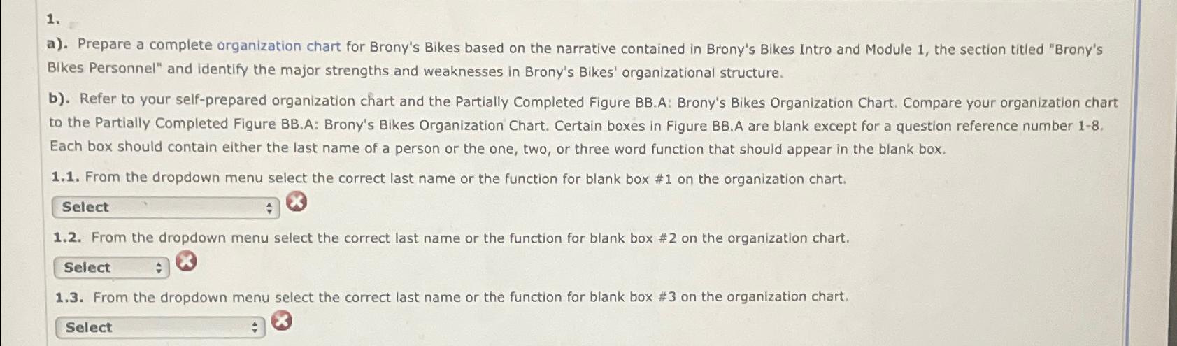  a). Prepare a complete organization chart for Brony's Bikes based on