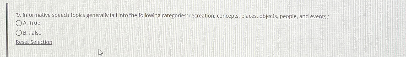  '9. Informative speech topics generally fall into the following categories: recreation,